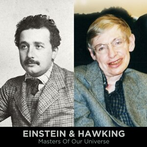 Einstein & Hawking: Masters of Our Universe