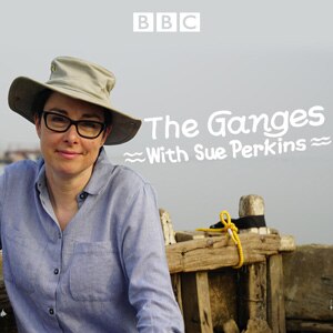 The Ganges with Sue Perkins